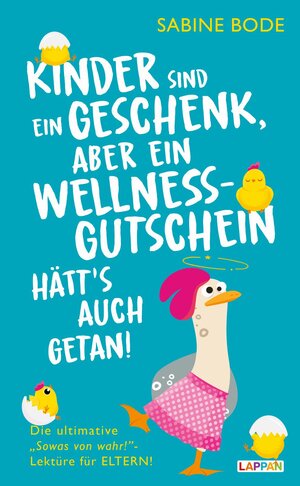 Buchcover Kinder sind ein Geschenk ... aber ein Wellness-Gutschein hätt's auch getan | Sabine Bode | EAN 9783830335818 | ISBN 3-8303-3581-4 | ISBN 978-3-8303-3581-8