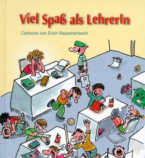 Viel Spaß als Lehrer/In