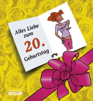 Alles Liebe zum 20. Geburtstag! Frauen