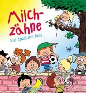 Buchcover Viel Spaß mit den Milchzähnen | Sebby | EAN 9783830341178 | ISBN 3-8303-4117-2 | ISBN 978-3-8303-4117-8