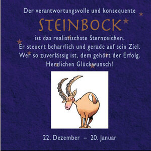 Steinbock : 22. Dezember - 20. Januar.