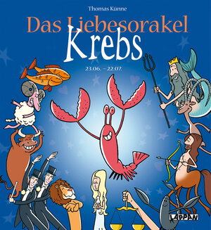 Buchcover Das Liebesorakel - Krebs | Thomas Künne | EAN 9783830342250 | ISBN 3-8303-4225-X | ISBN 978-3-8303-4225-0