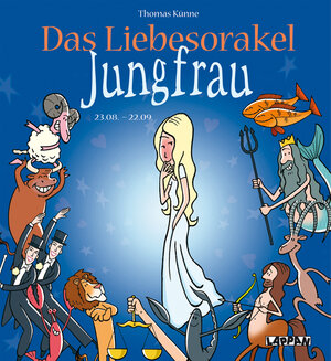 Buchcover Das Liebesorakel - Jungfrau | Thomas Künne | EAN 9783830342274 | ISBN 3-8303-4227-6 | ISBN 978-3-8303-4227-4