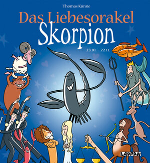 Buchcover Das Liebesorakel - Skorpion | Thomas Künne | EAN 9783830342298 | ISBN 3-8303-4229-2 | ISBN 978-3-8303-4229-8