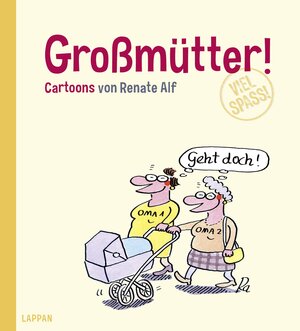 Buchcover Großmütter! | Renate Alf | EAN 9783830343967 | ISBN 3-8303-4396-5 | ISBN 978-3-8303-4396-7