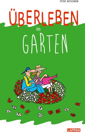 Buchcover Überleben im Garten | Peter Butschkow | EAN 9783830344261 | ISBN 3-8303-4426-0 | ISBN 978-3-8303-4426-1