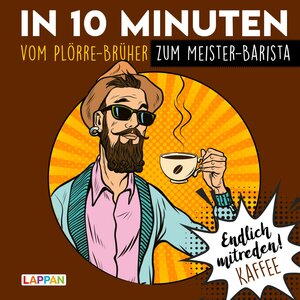 Buchcover Endlich mitreden!: In 10 Minuten vom Plörre-Brüher zum Meister-Barista | Peter Gitzinger | EAN 9783830344988 | ISBN 3-8303-4498-8 | ISBN 978-3-8303-4498-8