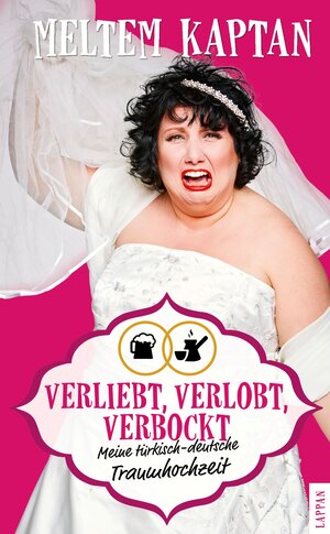 Buchcover Verliebt, verlobt, verbockt | Meltem Kaptan | EAN 9783830355427 | ISBN 3-8303-5542-4 | ISBN 978-3-8303-5542-7