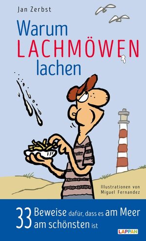 Buchcover Warum Lachmöwen lachen - 33 Beweise dafür, dass es am Meer am schönten ist | Jan Zerbst | EAN 9783830355489 | ISBN 3-8303-5548-3 | ISBN 978-3-8303-5548-9