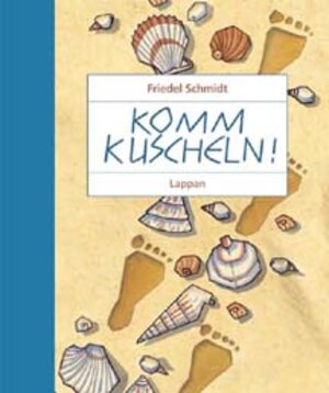 Buchcover Komm kuscheln! | Friedel Schmidt | EAN 9783830360377 | ISBN 3-8303-6037-1 | ISBN 978-3-8303-6037-7