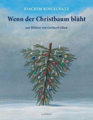 Buchcover Wenn der Christbaum blüht | Joachim Ringelnatz | EAN 9783830361893 | ISBN 3-8303-6189-0 | ISBN 978-3-8303-6189-3