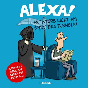 Buchcover Alexa! Aktiviere Licht am Ende des Tunnels! | Michael Holtschulte | EAN 9783830363248 | ISBN 3-8303-6324-9 | ISBN 978-3-8303-6324-8