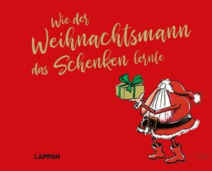 Buchcover Wie der Weihnachtsmann das Schenken lernte | André Sedlaczek | EAN 9783830363408 | ISBN 3-8303-6340-0 | ISBN 978-3-8303-6340-8