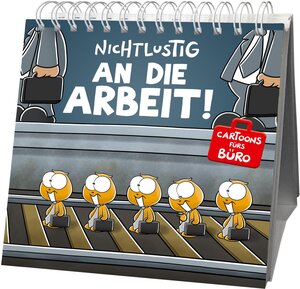 Buchcover Nichtlustig - An die Arbeit! | Joscha Sauer | EAN 9783830363545 | ISBN 3-8303-6354-0 | ISBN 978-3-8303-6354-5