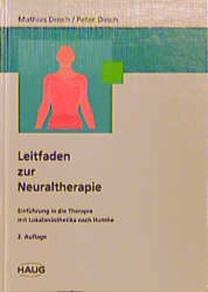 Buchcover Leitfaden zur Neuraltherapie | Mathias Dosch | EAN 9783830406334 | ISBN 3-8304-0633-9 | ISBN 978-3-8304-0633-4