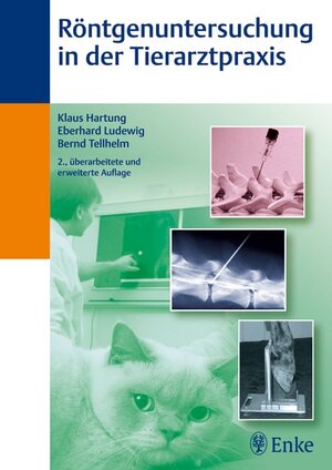 Buchcover Röntgenuntersuchung in der Tierarztpraxis | Klaus Hartung | EAN 9783830411260 | ISBN 3-8304-1126-X | ISBN 978-3-8304-1126-0