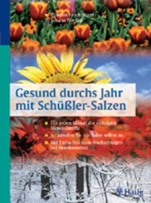 Buchcover Gesund durchs Jahr mit Schüssler-Salzen | Thomas Feichtinger | EAN 9783830420644 | ISBN 3-8304-2064-1 | ISBN 978-3-8304-2064-4