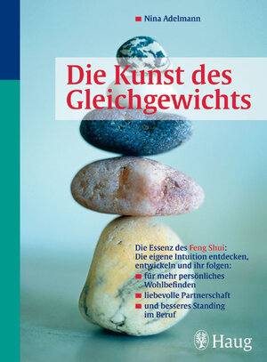Buchcover Die Kunst des Gleichgewichts - Die Essenz des Feng Shui | Nina Adelmann | EAN 9783830422204 | ISBN 3-8304-2220-2 | ISBN 978-3-8304-2220-4