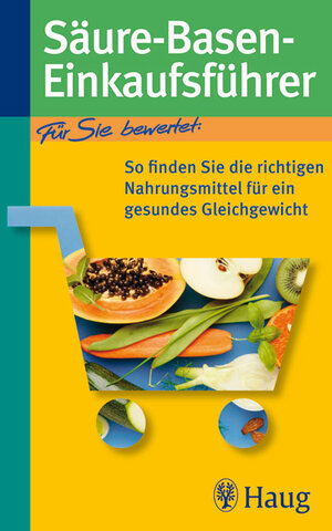 Buchcover Säure-Basen-Einkaufsführer | Michael Worlitschek | EAN 9783830422754 | ISBN 3-8304-2275-X | ISBN 978-3-8304-2275-4