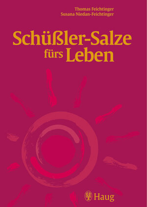 Buchcover Schüßler-Salze fürs Leben | Thomas Feichtinger | EAN 9783830422938 | ISBN 3-8304-2293-8 | ISBN 978-3-8304-2293-8