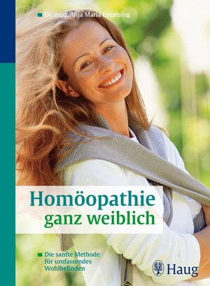 Buchcover Homöopathie ganz weiblich | Anja Maria Engelsing | EAN 9783830423126 | ISBN 3-8304-2312-8 | ISBN 978-3-8304-2312-6