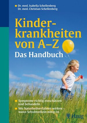 Buchcover Kinderkrankheiten von A-Z Das Handbuch | Isabella Schellenberg | EAN 9783830423294 | ISBN 3-8304-2329-2 | ISBN 978-3-8304-2329-4