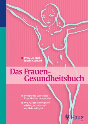 Buchcover Das Frauengesundheitsbuch | Ingrid Gerhard | EAN 9783830423379 | ISBN 3-8304-2337-3 | ISBN 978-3-8304-2337-9