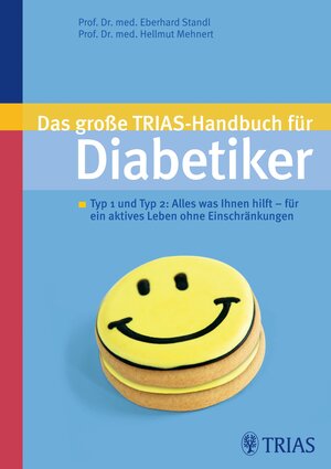 Buchcover Das große TRIAS-Handbuch für Diabetiker | Eberhard Standl | EAN 9783830423560 | ISBN 3-8304-2356-X | ISBN 978-3-8304-2356-0