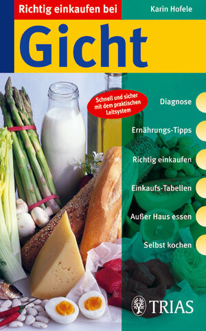 Buchcover Richtig einkaufen bei Gicht | Karin Hofele | EAN 9783830430841 | ISBN 3-8304-3084-1 | ISBN 978-3-8304-3084-1