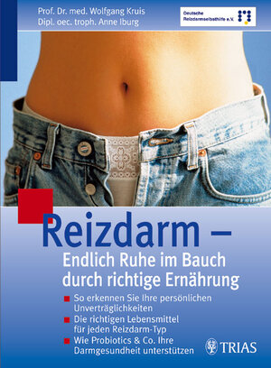 Reizdarm - Endlich Ruhe im Bauch durch richtige Ernährung