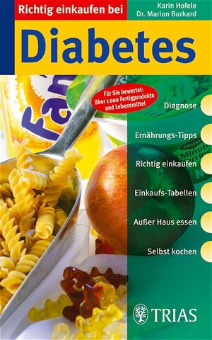 Buchcover Richtig einkaufen bei Diabetes | Karin Hofele | EAN 9783830431350 | ISBN 3-8304-3135-X | ISBN 978-3-8304-3135-0