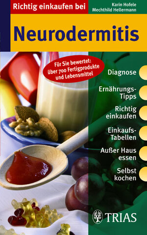 Buchcover Richtig einkaufen bei Neurodermitis. Für Sie bewertet: über 700 Fertigprodukte und Lebensmittel | Karin Hofele | EAN 9783830431589 | ISBN 3-8304-3158-9 | ISBN 978-3-8304-3158-9