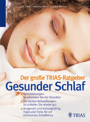 Buchcover Der große TRIAS-Ratgeber Gesunder Schlaf | Susanne Holst | EAN 9783830432036 | ISBN 3-8304-3203-8 | ISBN 978-3-8304-3203-6
