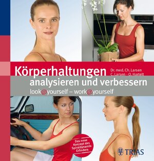 Buchcover Körperhaltungen analysieren und verbessern | Claudia Larsen | EAN 9783830434696 | ISBN 3-8304-3469-3 | ISBN 978-3-8304-3469-6