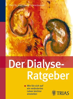 Buchcover Der Dialyse Ratgeber | Heide Sperschneider | EAN 9783830435075 | ISBN 3-8304-3507-X | ISBN 978-3-8304-3507-5