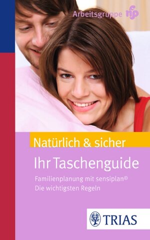 Buchcover Natürlich & sicher - der Taschenguide | Arbeitsgruppe NfP | EAN 9783830435594 | ISBN 3-8304-3559-2 | ISBN 978-3-8304-3559-4