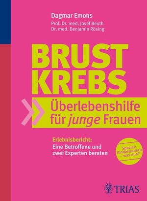 Buchcover Brustkrebs Überlebenshilfe für junge Frauen | Josef Beuth | EAN 9783830437192 | ISBN 3-8304-3719-6 | ISBN 978-3-8304-3719-2