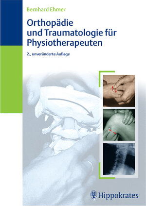 Orthopädie und Traumatologie für Physiotherapeuten