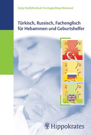 Türkisch, Russisch, Fachenglisch für Hebammen und Geburtshelfer