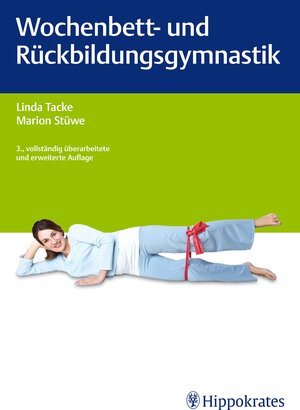 Buchcover Wochenbett- und Rückbildungsgymnastik | Linda Tacke | EAN 9783830455059 | ISBN 3-8304-5505-4 | ISBN 978-3-8304-5505-9