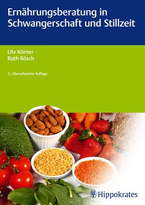 Buchcover Ernährungsberatung in Schwangerschaft und Stillzeit | Ute Körner | EAN 9783830455370 | ISBN 3-8304-5537-2 | ISBN 978-3-8304-5537-0