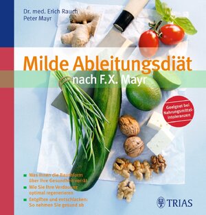 Buchcover Milde Ableitungsdiät nach F.X. Mayr | Erich Rauch | EAN 9783830460497 | ISBN 3-8304-6049-X | ISBN 978-3-8304-6049-7