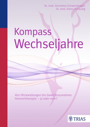 Buchcover Kompass Wechseljahre | Anneliese Schwenkhagen | EAN 9783830460794 | ISBN 3-8304-6079-1 | ISBN 978-3-8304-6079-4