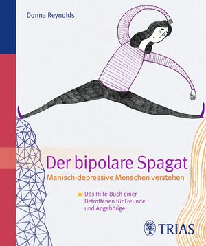 Buchcover Der Bipolare Spagat | Donna Reynolds | EAN 9783830460923 | ISBN 3-8304-6092-9 | ISBN 978-3-8304-6092-3