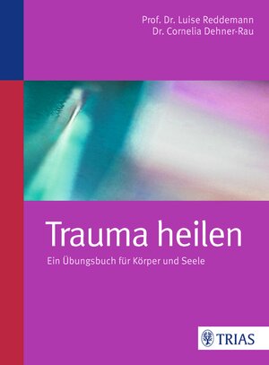 Buchcover Trauma heilen | Luise Reddemann | EAN 9783830461036 | ISBN 3-8304-6103-8 | ISBN 978-3-8304-6103-6