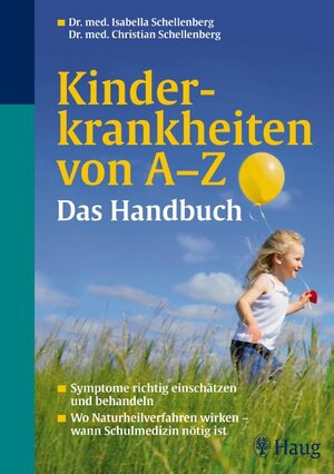 Buchcover Kinderkrankheiten von A-Z Das Handbuch | Christian Schellenberg | EAN 9783830461210 | ISBN 3-8304-6121-6 | ISBN 978-3-8304-6121-0