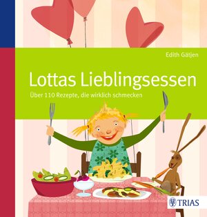 Buchcover Lottas Lieblingsessen | Edith Gätjen | EAN 9783830461418 | ISBN 3-8304-6141-0 | ISBN 978-3-8304-6141-8