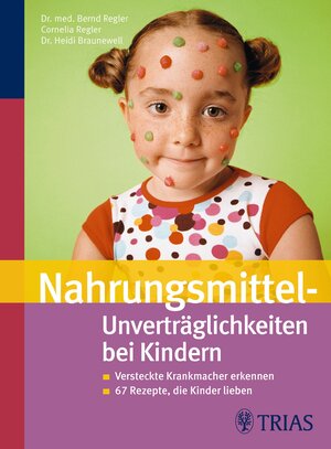 Buchcover Nahrungsmittel-Unverträglichkeiten bei Kindern | Bernd Regler | EAN 9783830461890 | ISBN 3-8304-6189-5 | ISBN 978-3-8304-6189-0