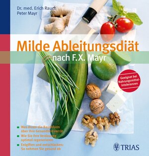 Buchcover Milde Ableitungsdiät nach F.X. Mayr | Erich Rauch | EAN 9783830462521 | ISBN 3-8304-6252-2 | ISBN 978-3-8304-6252-1