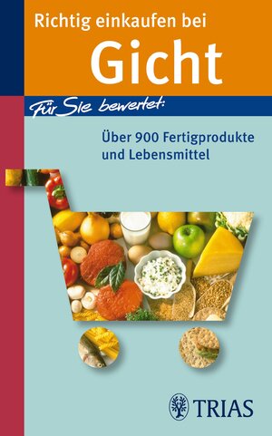 Buchcover Richtig einkaufen bei Gicht | Karin Hofele | EAN 9783830462590 | ISBN 3-8304-6259-X | ISBN 978-3-8304-6259-0